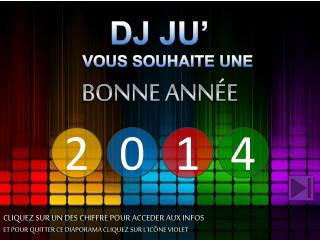 DJ JU’ VOUS SOUHAITE UNE