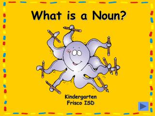 What is a Noun?