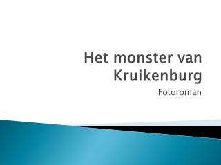 Het monster van Kruikenburg