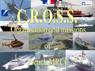 Organisation and missions of French MRCC