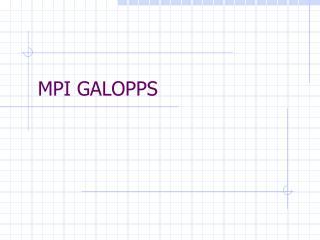 MPI GALOPPS