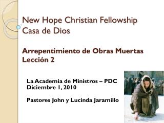 New Hope Christian Fellowship Casa de Dios Arrepentimiento de Obras Muertas Lección 2