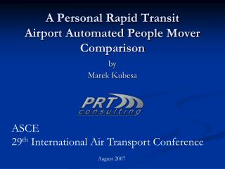 A Personal Rapid Transit Airport Automated People Mover Comparison