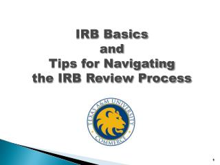 IRB Basics and Tips for Navigating the IRB Review Process