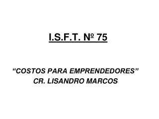 I.S.F.T. Nº 75