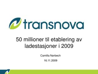 50 millioner til etablering av ladestasjoner i 2009