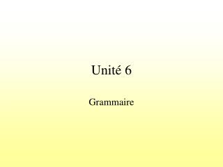 Unité 6