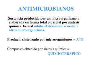 ANTI MICROBIANOS