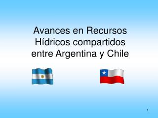 Avances en Recursos Hídricos compartidos entre Argentina y Chile