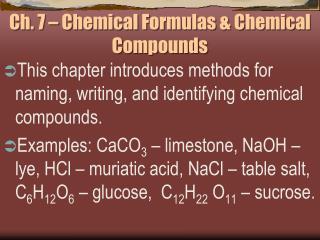 Ch. 7 – Chemical Formulas &amp; Chemical Compounds