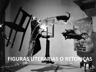 Figuras Literarias o Retoricas