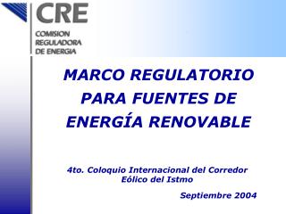 4to. Coloquio Internacional del Corredor Eólico del Istmo Septiembre 2004
