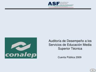 Auditoría de Desempeño a los Servicios de Educación Media Superior Técnica