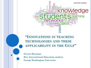 “Innovations in teaching technologies and their applicability in the Gulf”