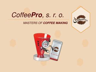 Coffee Pro , s. r. o.