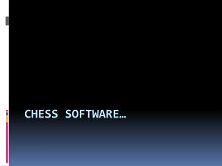 Chess Software…