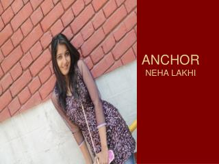 ANCHOR NEHA LAKHI