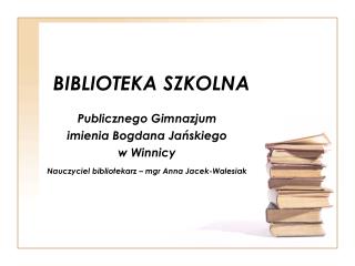 BIBLIOTEKA SZKOLNA