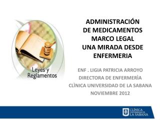 ADMINISTRACIÓN DE MEDICAMENTOS MARCO LEGAL UNA MIRADA DESDE ENFERMERIA