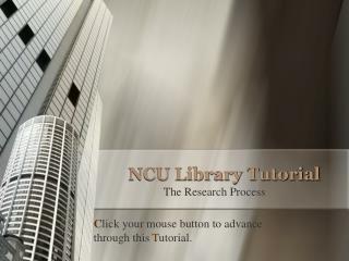 NCU Library Tutorial