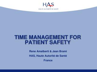 TIME MANAGEMENT FOR PATIENT SAFETY