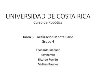 UNIVERSIDAD DE COSTA RICA Curso de Robótica