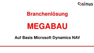 Branchenlösung MEGABAU Auf Basis Microsoft Dynamics NAV