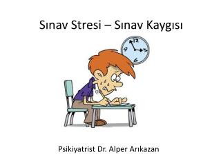 Sınav Stresi – Sınav Kaygısı