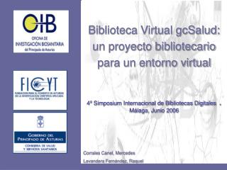 Biblioteca Virtual gcSalud: un proyecto bibliotecario para un entorno virtual