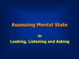 Assessing Mental State