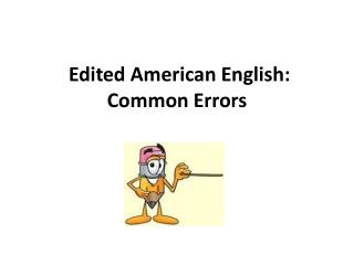 Edited American English: Common Errors