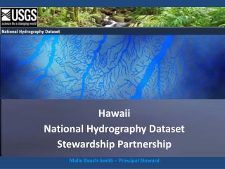 Hawaii National Hydrography Dataset Stewardship Partnership