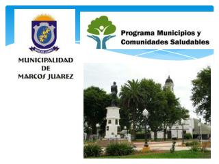 Fortalezas del Municipio de Marcos Juárez Estructuras y Procesos