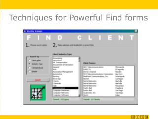 Techniques for Powerful Find forms