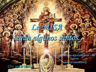 La MISA según algunos santos.