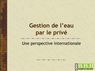 Gestion de l’eau par le privé