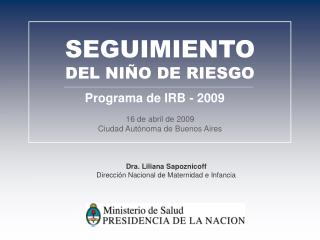 16 de abril de 2009 Ciudad Autónoma de Buenos Aires