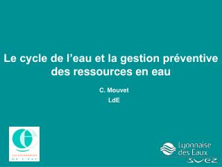 Le cycle de l’eau et la gestion préventive des ressources en eau