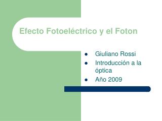 Efecto Fotoeléctrico y el Foton