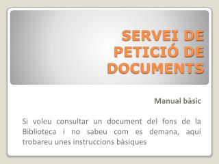 SERVEI DE PETICIÓ DE DOCUMENTS