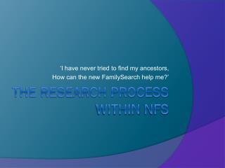 The Research Process within nFS