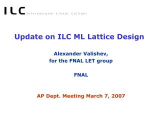 Update on ILC ML Lattice Design