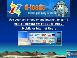 Use your cell phone or/and internet to earn !
