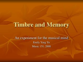 Timbre and Memory