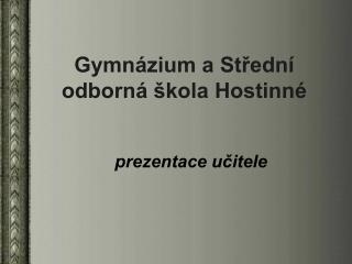 Gymnázium a Střední odborná škola Hostinné