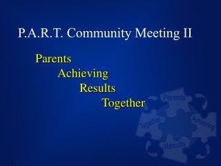 P.A.R.T. Community Meeting II
