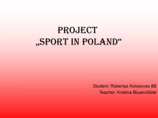 Project „Sport in Poland“