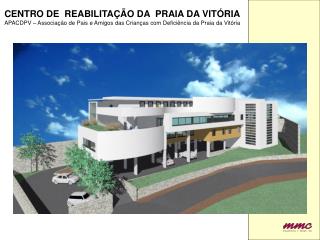 APACDPV – Associação de Pais e Amigos das Crianças com Deficiência da Praia da Vitória