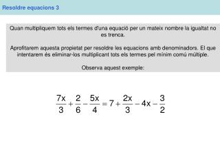 Resoldre equacions 3