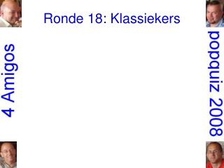 Ronde 18: Klassiekers